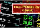 Forex Market Opening And Closing Time In India