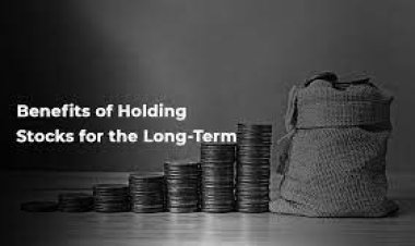 Benefits of Holding Stocks for the Long-Term